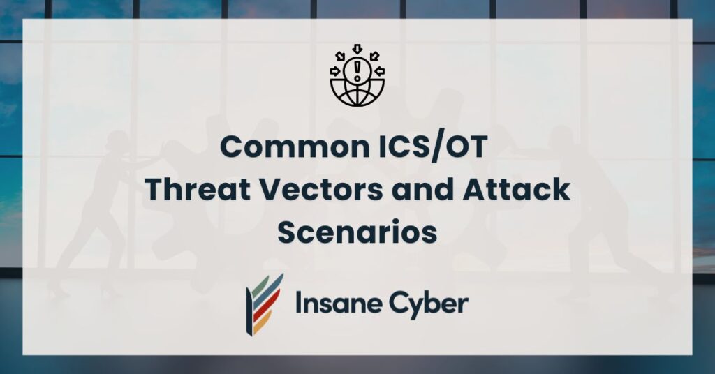 common ics/ot threat vectors
