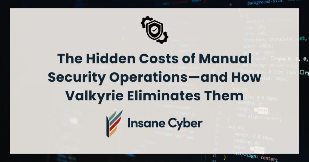 hidden costs of manual security operations