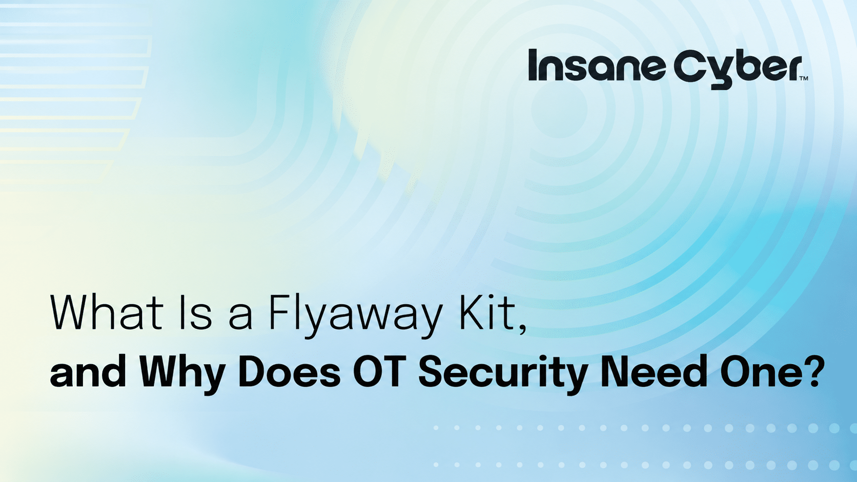 flyaway kit use cases